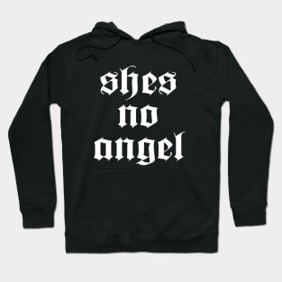 She's No Angel Hoodie